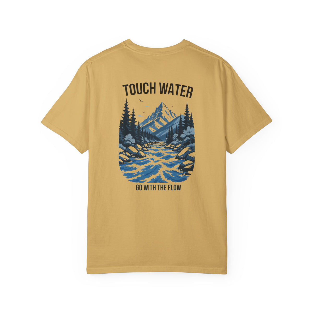 Touch Water T-Shirt — "Go With The Flow"