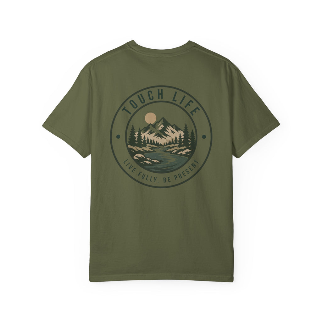 Touch Life T-Shirt — "Live Fully, Be Present"