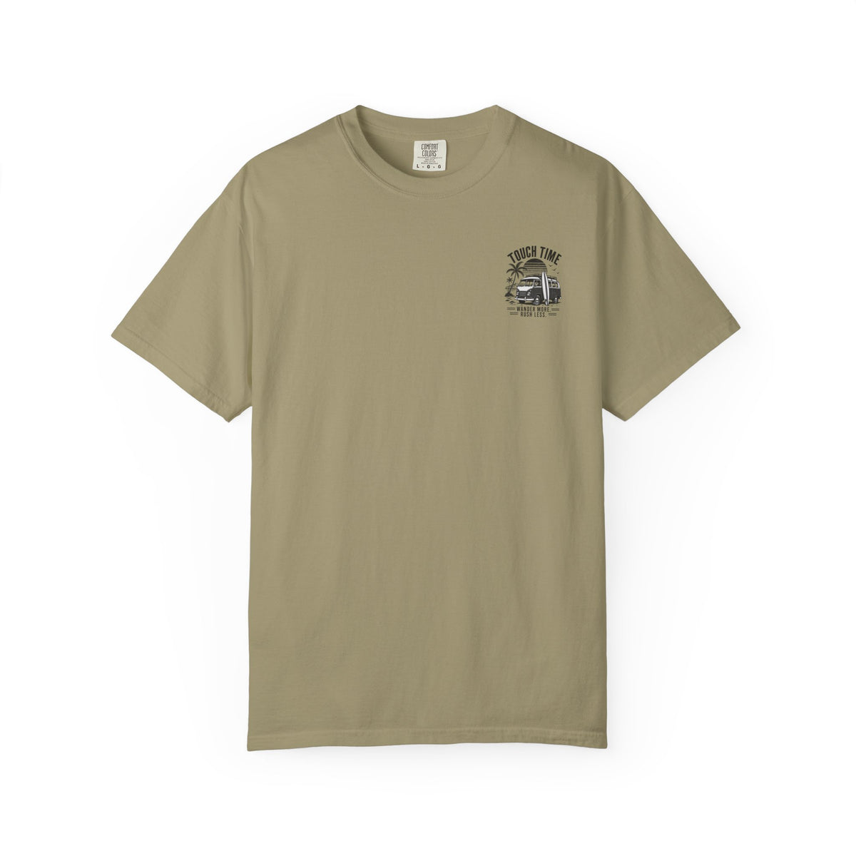 Touch Time T-Shirt — "Wander More, Rush Less"