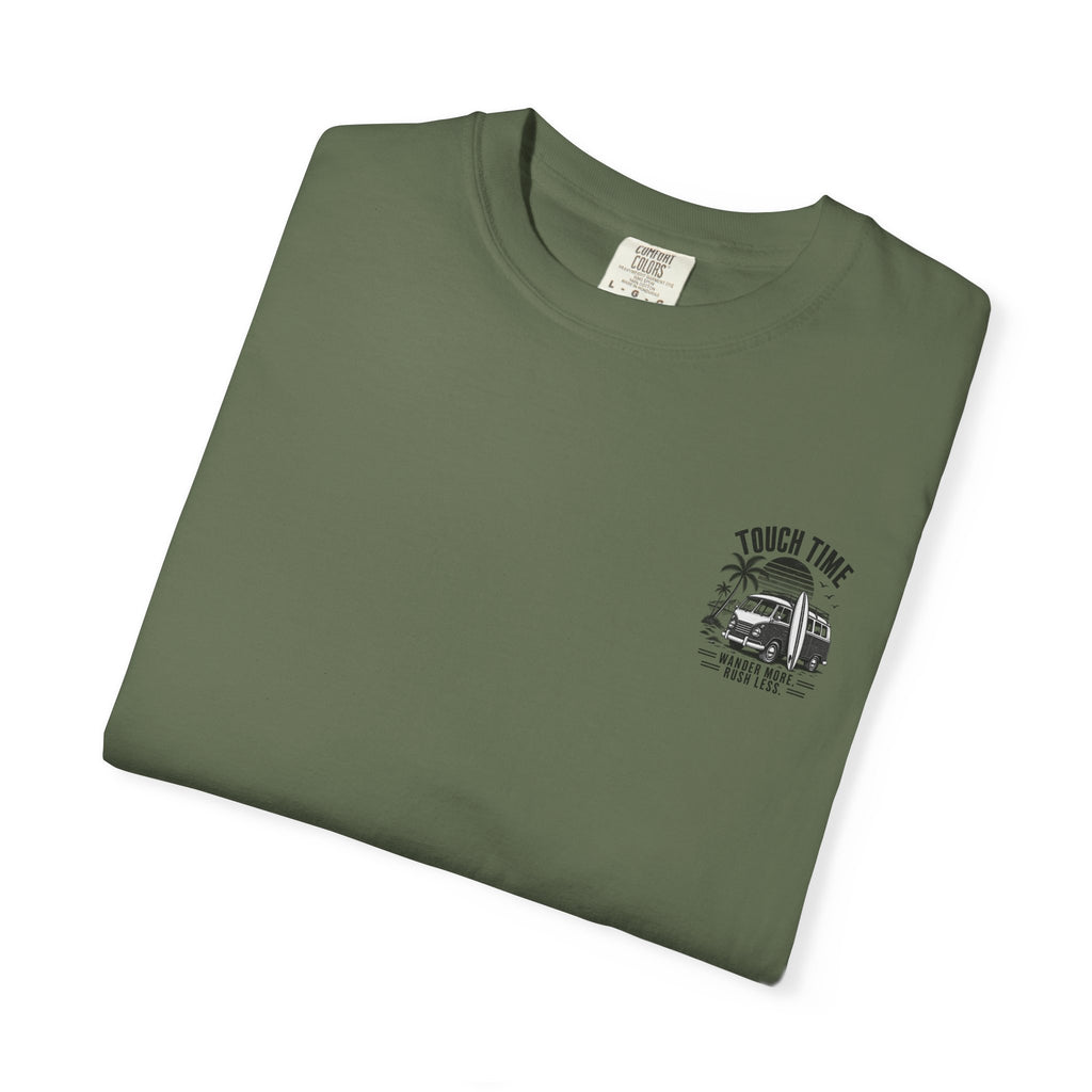 Touch Time T-Shirt — "Wander More, Rush Less"