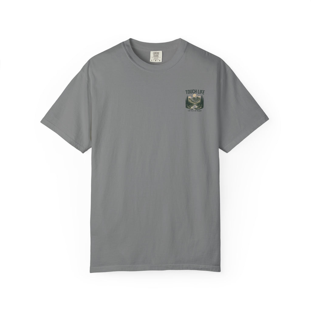 Touch Life T-shirt - "Live Fully Be Present"