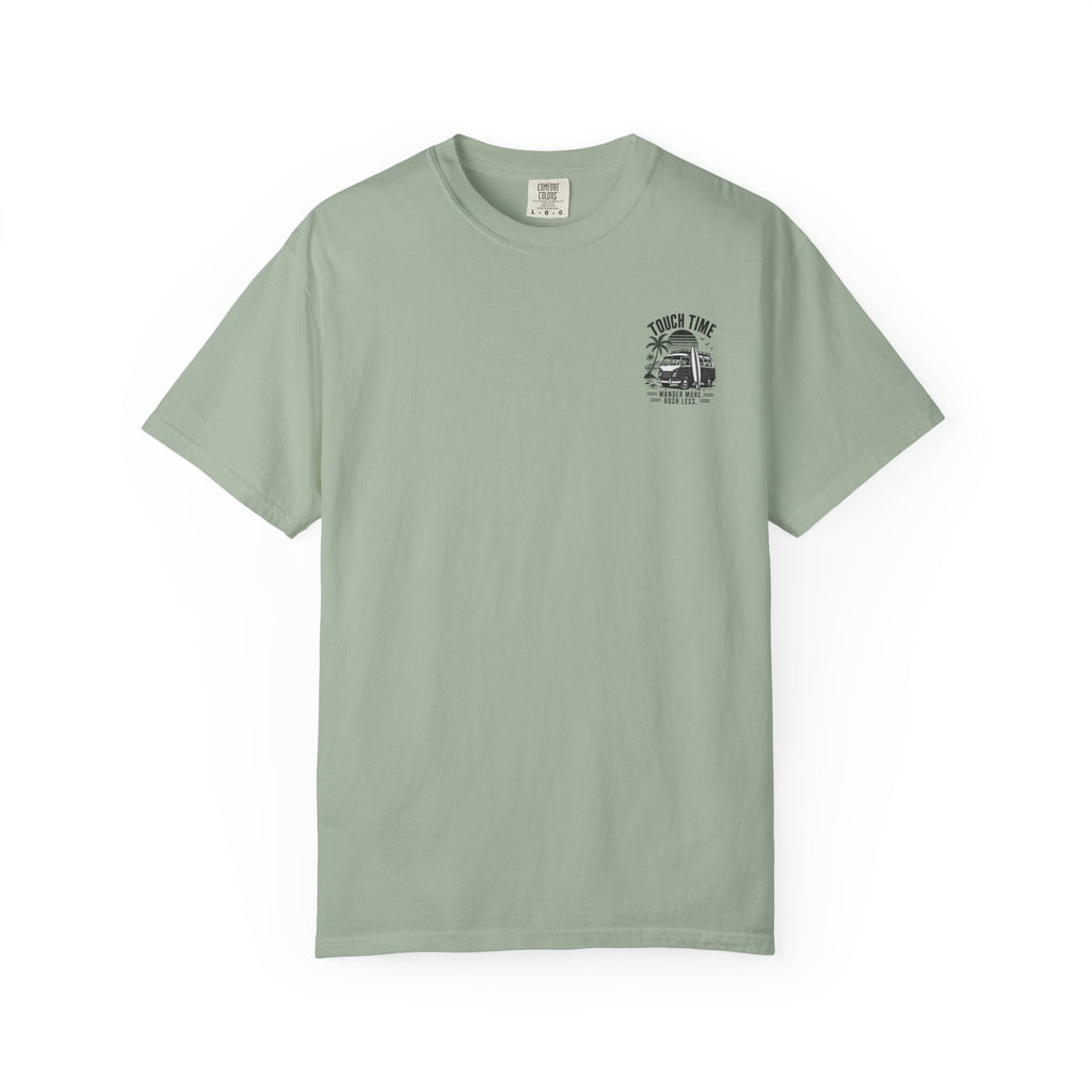 Touch Time T-Shirt — "Wander More, Rush Less"
