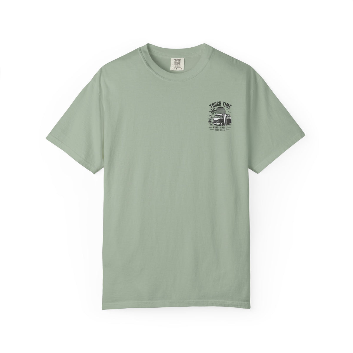 Touch Time T-Shirt — "Wander More, Rush Less"