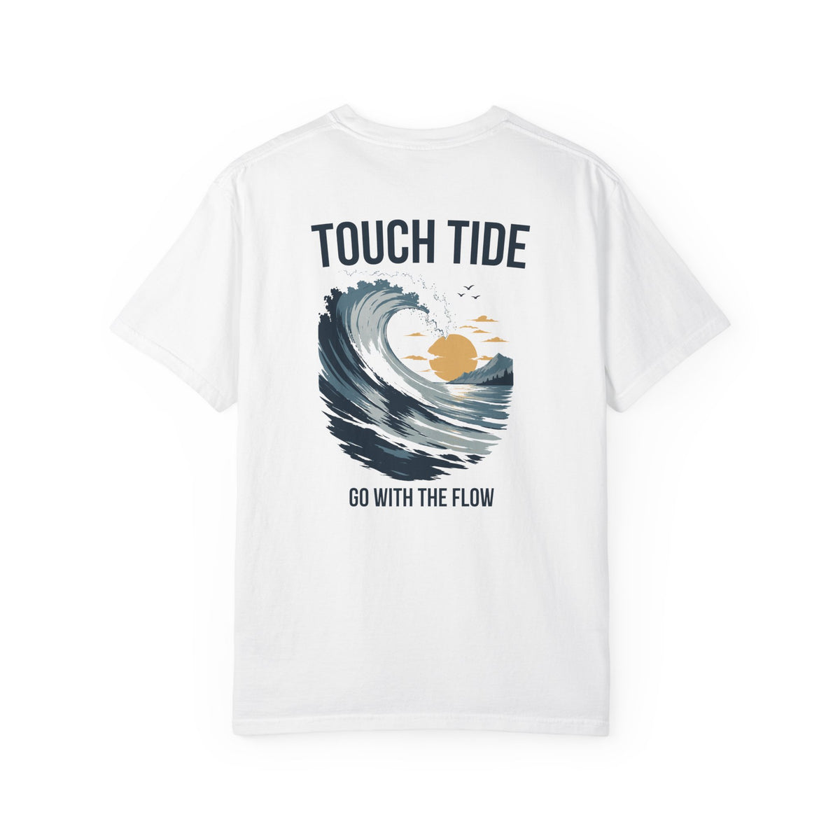 Touch Tide T-Shirt - "Go With the Flow"