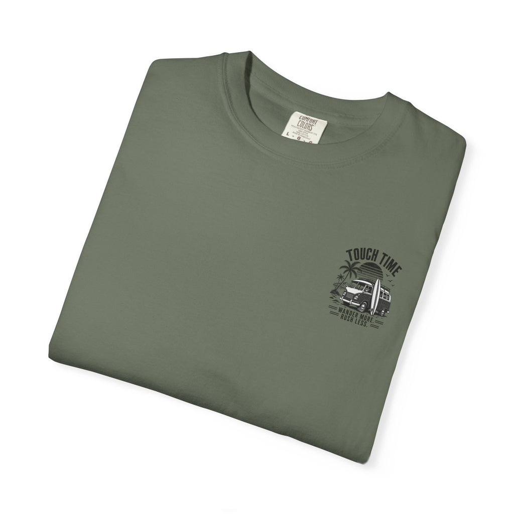 Touch Time T-Shirt — "Wander More, Rush Less"