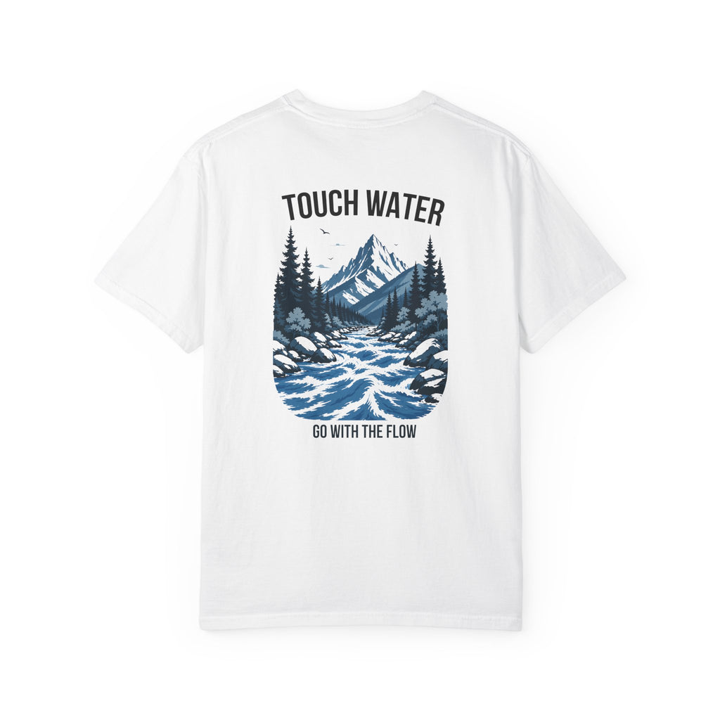 Touch Water T-Shirt — "Go With The Flow"