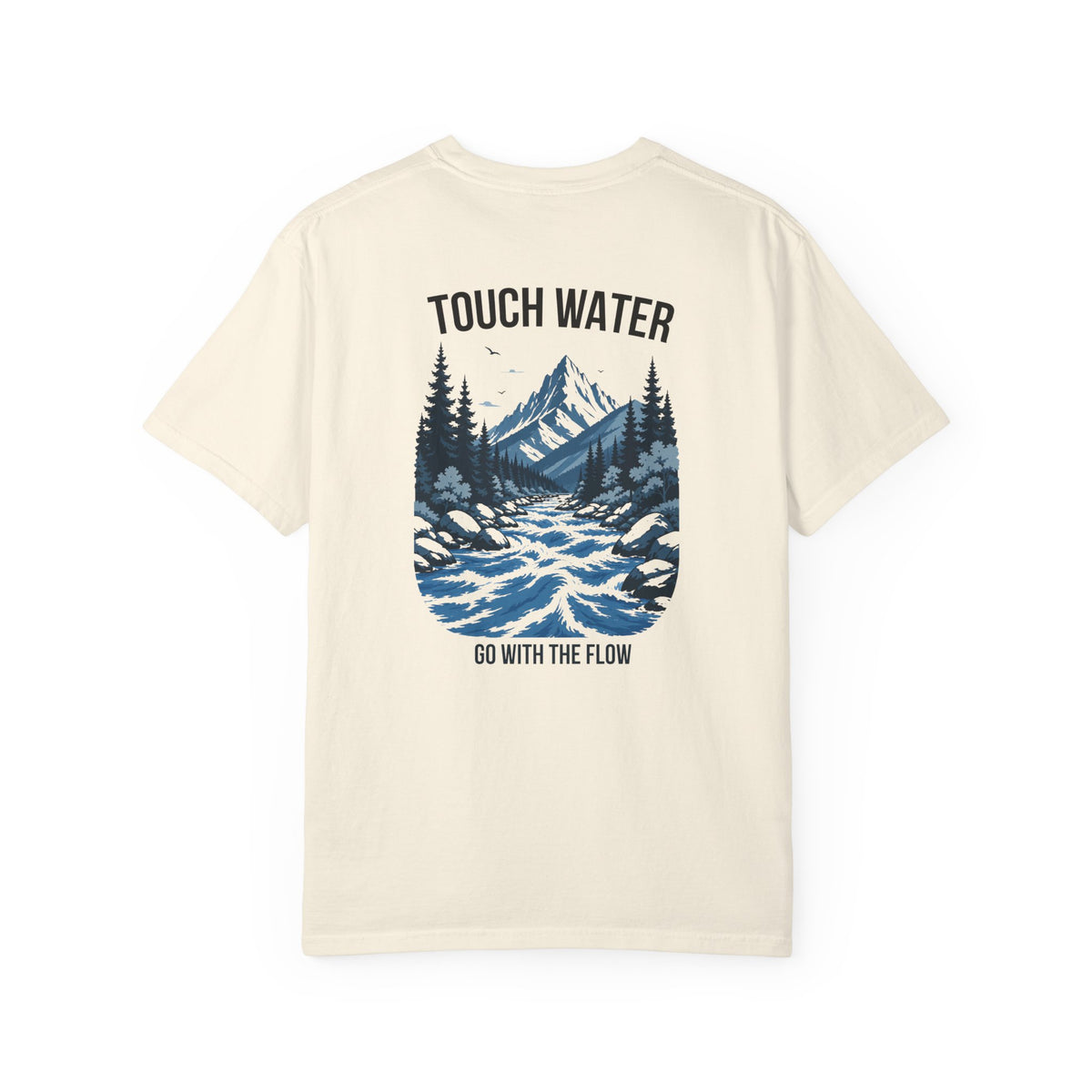 Touch Water T-Shirt — "Go With The Flow"