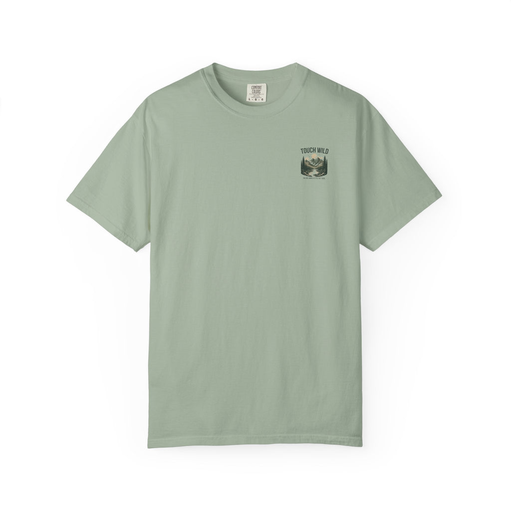 Touch Wild T-Shirt — "The Real World Is Still Out There"