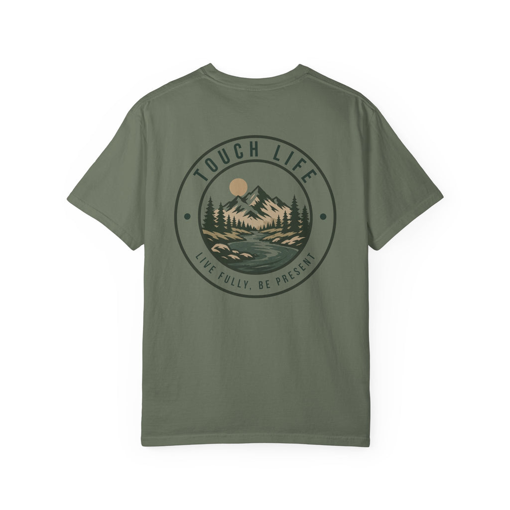 Touch Life T-Shirt — "Live Fully, Be Present"