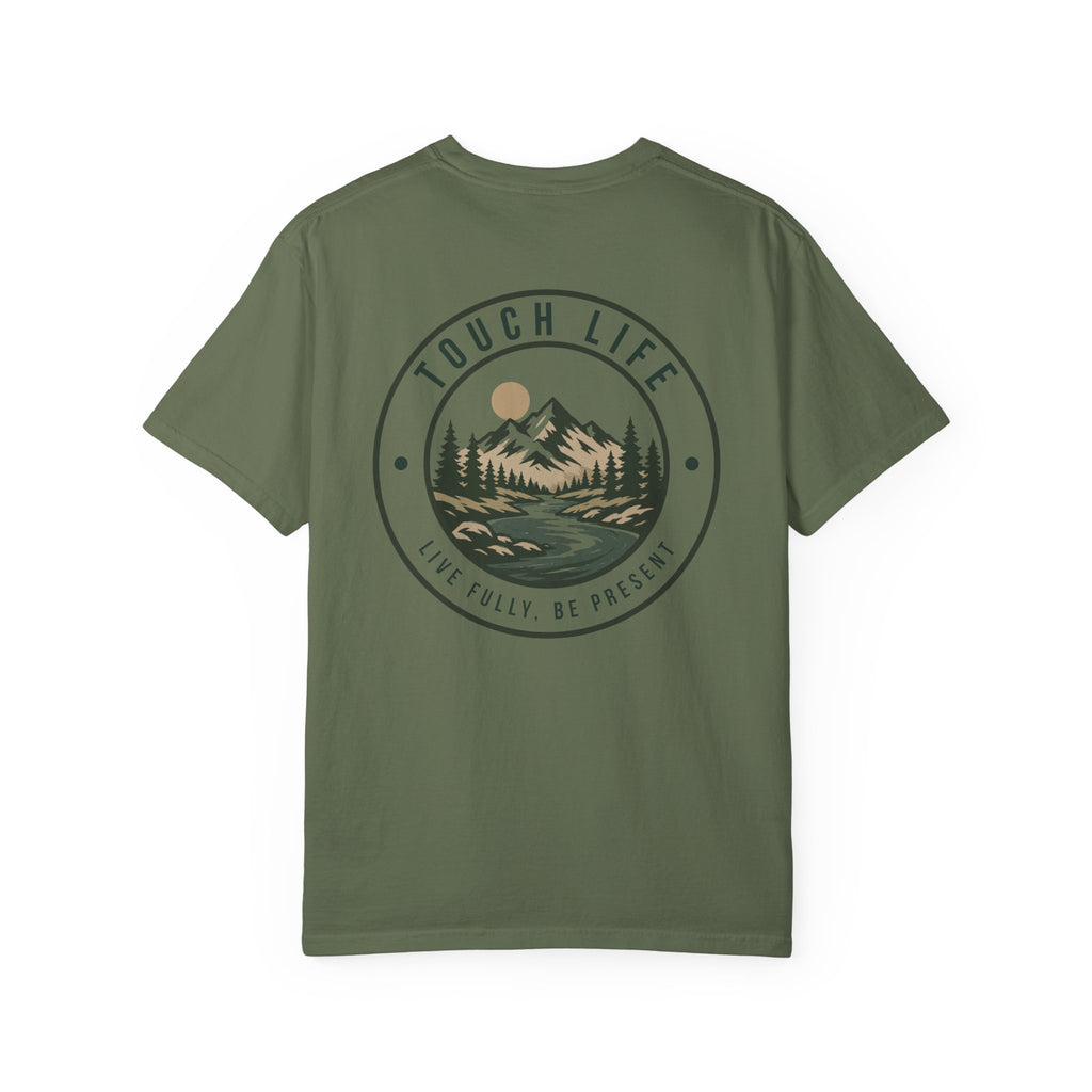 Touch Life T-Shirt — "Live Fully, Be Present"