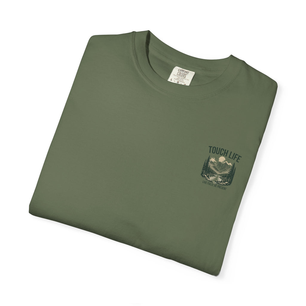 Touch Life T-shirt - "Live Fully Be Present"