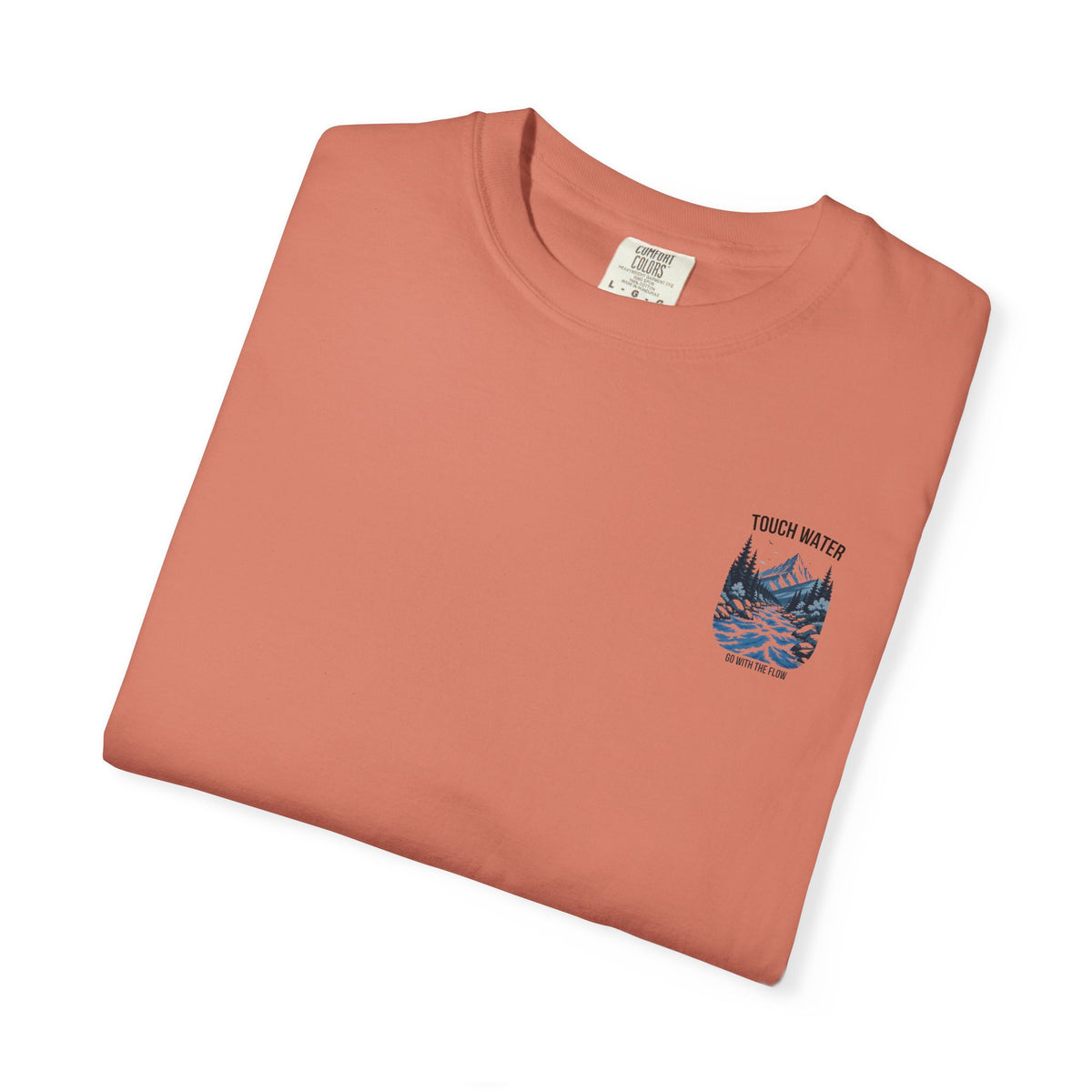 Touch Water T-Shirt — "Go With The Flow"