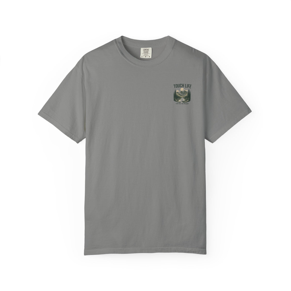 Touch Life T-shirt - "Live Fully Be Present"