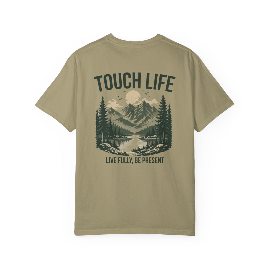 Touch Life T-shirt - "Live Fully Be Present"