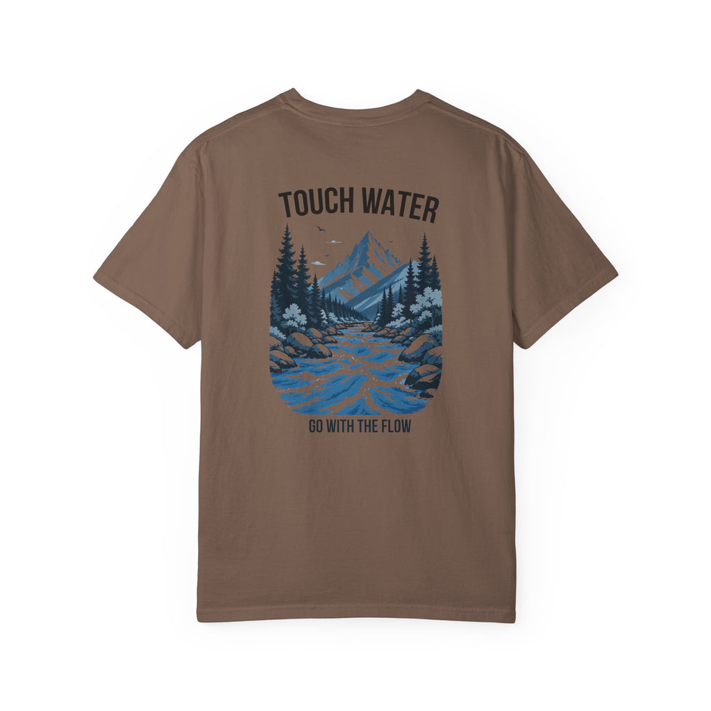 Touch Water T-Shirt — "Go With The Flow"