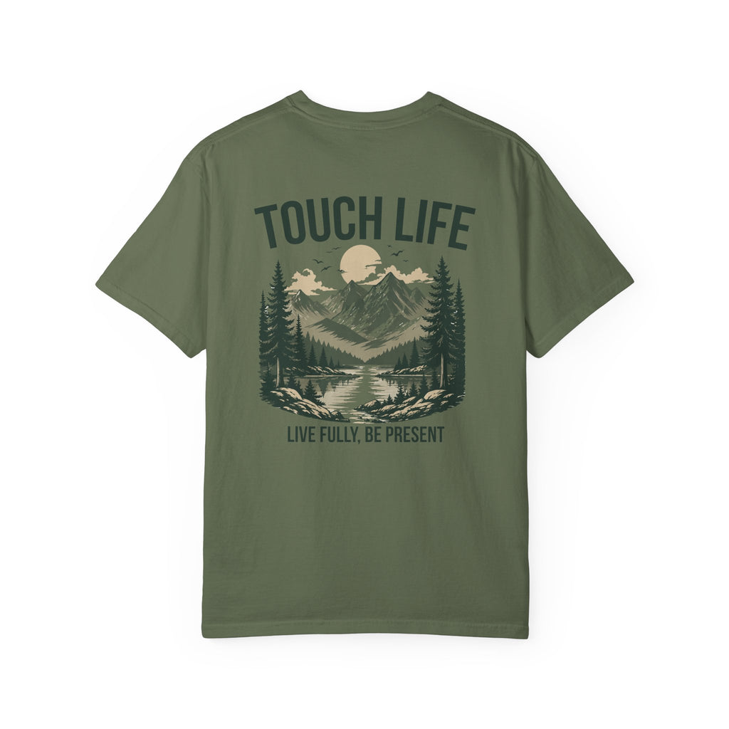 Touch Life T-shirt - "Live Fully Be Present"