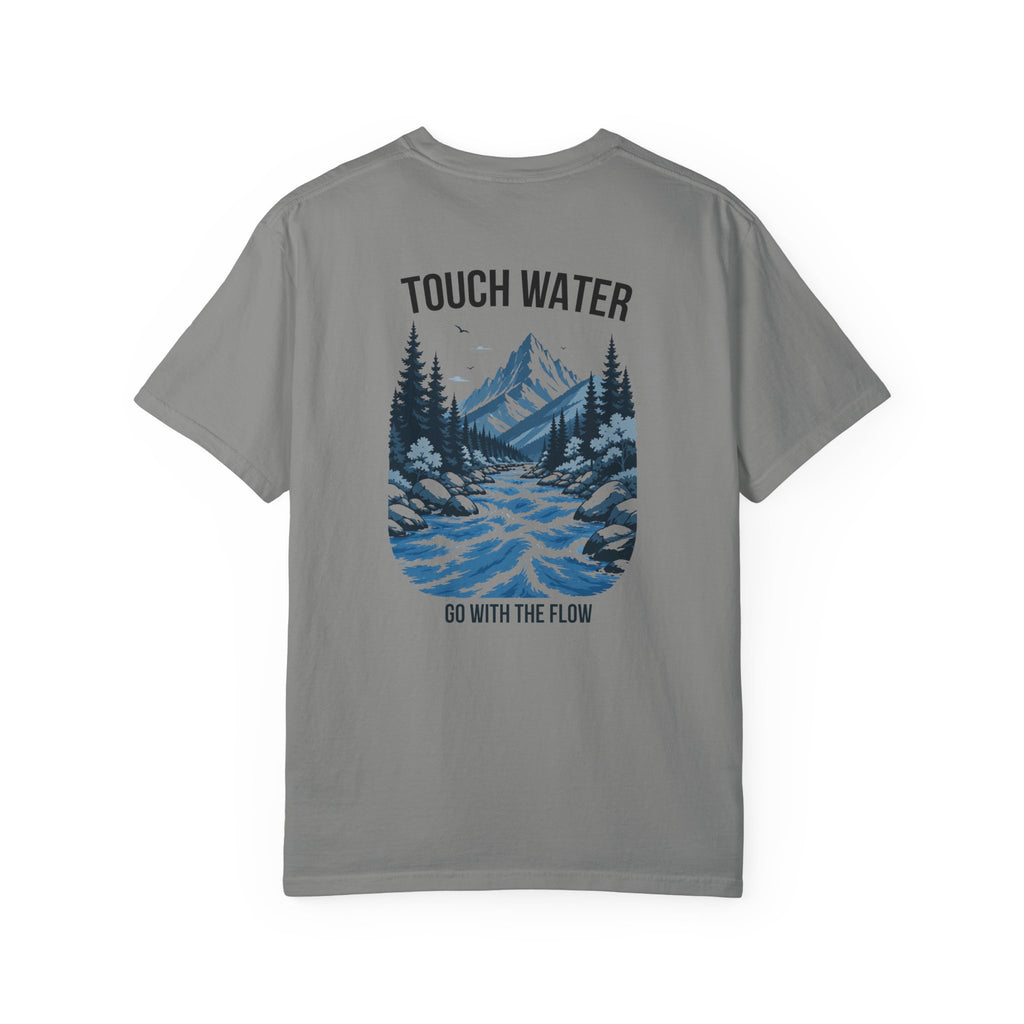 Touch Water T-Shirt — "Go With The Flow"