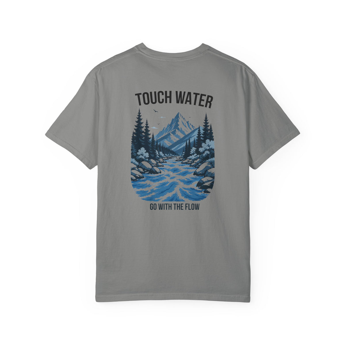 Touch Water T-Shirt — "Go With The Flow"