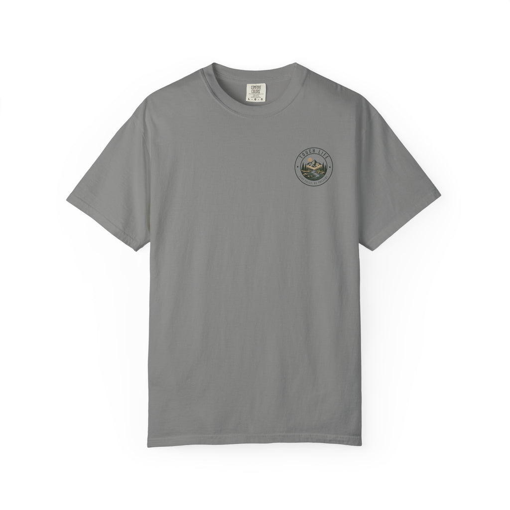 Touch Life T-Shirt — "Live Fully, Be Present"
