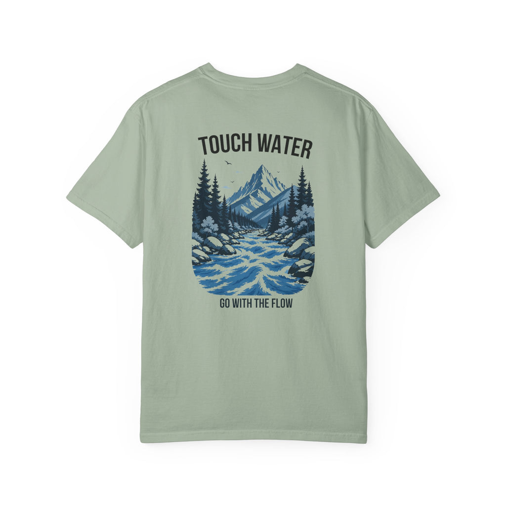 Touch Water T-Shirt — "Go With The Flow"