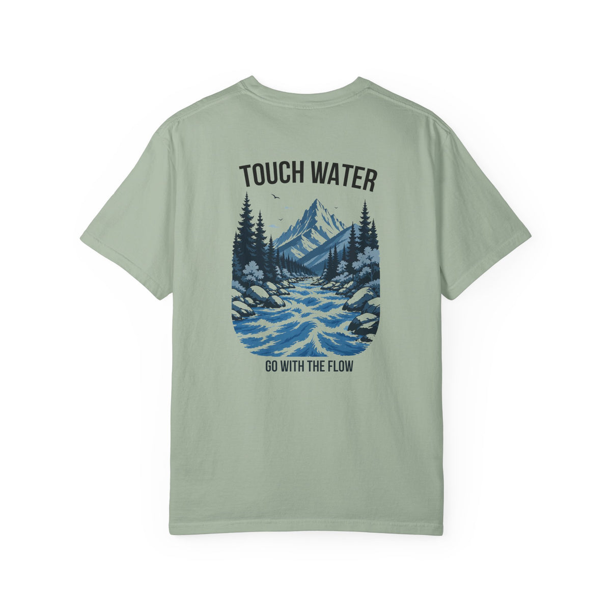 Touch Water T-Shirt — "Go With The Flow"