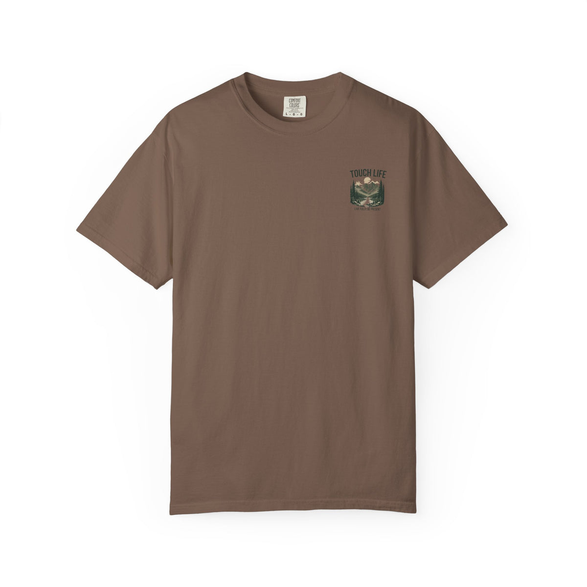 Touch Life T-shirt - "Live Fully Be Present"