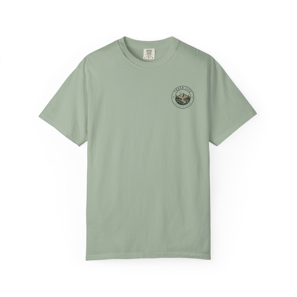 Touch Life T-Shirt — "Live Fully, Be Present"