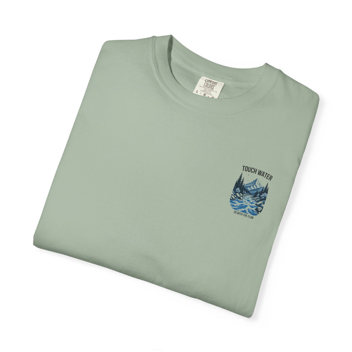 Touch Water T-Shirt — "Go With The Flow"